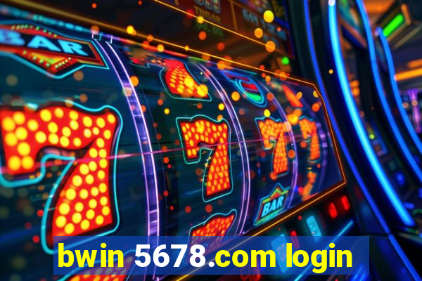 bwin 5678.com login